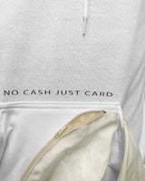 NO cash just card {Sweatshirt}